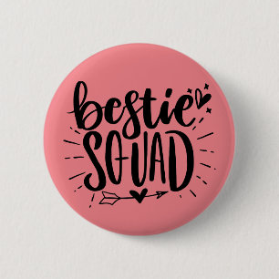 Bestie-Squad BFF Beste Freundin Lettering Zitat Button