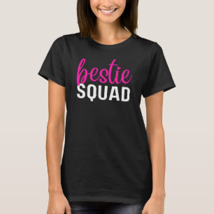 Bestie Squad Friendship T - Shirt