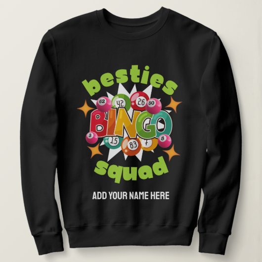 BESTIES BINGO SQUAD Individuelle Name Bachelorette Sweatshirt (Design vorne)