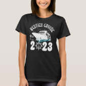 Besties Cruise Trip 2023 Travel Besties Trip Cruis T-Shirt (Vorderseite)