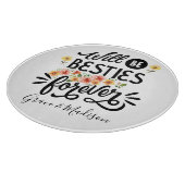 Besties for Life BFF Friends Forever Gift Schneidebrett (Ecke)