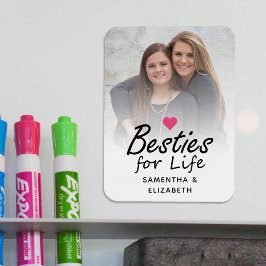 Besties for Life Script Best Friends Foto & Heart Magnet