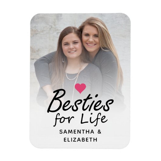Besties for Life Script Best Friends Foto & Heart Magnet (Vertikal)