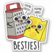 Besties Funny Cheese Grater Pun Aufkleber (Vorderseite)