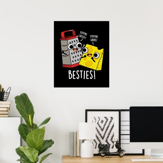 Besties Funny Cheese Grater Pun Dark BG Poster (Heimbüro)