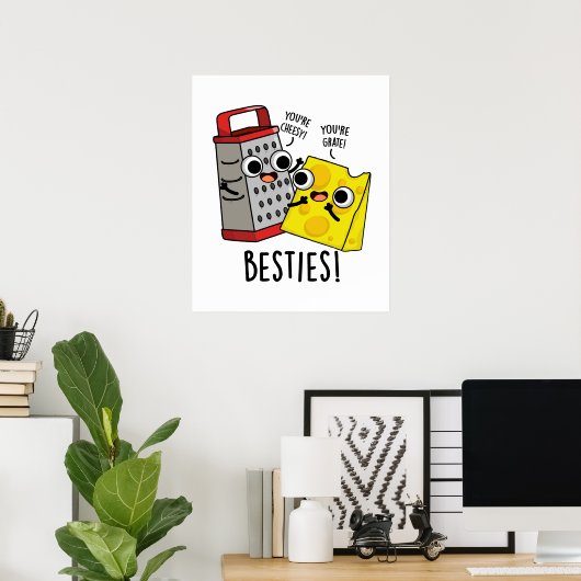 Besties Funny Cheese Grater Pun Poster (Heimbüro)