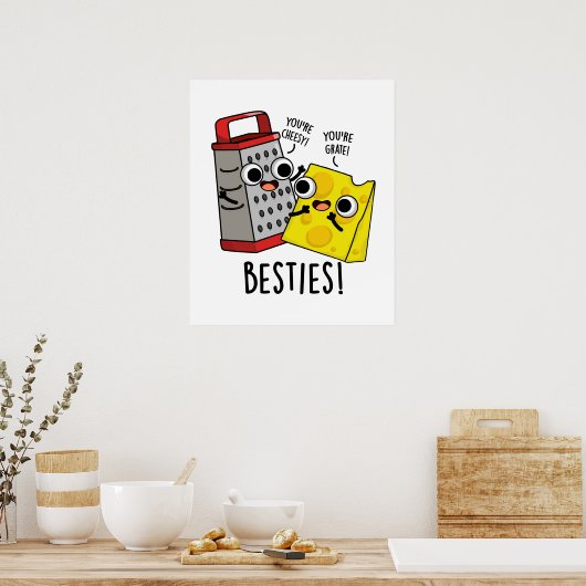 Besties Funny Cheese Grater Pun Poster (Küche)