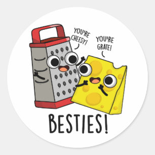 Besties Funny Cheese Grater Pun Runder Aufkleber