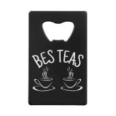 Besties Funny Friendship Geldbeutel Flaschenöffner (Vorderseite)