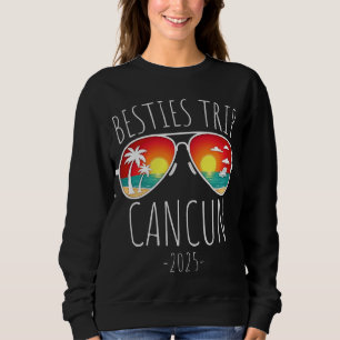 Besties Reise 2025 Cancun Mexiko Frauen Wochenende Sweatshirt