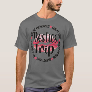 Besties Trip Best Friend Vacation Travel Girls T-Shirt