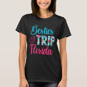 Besties Trip Florida Urlaub Matching Best Friend T-Shirt
