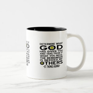 Bestimme, was Gott dir gegeben hat Zitat von Aquin Zweifarbige Tasse