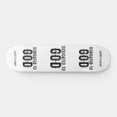 BESTIMMT AUF GOTT-KUNSTBARE COOLE SCHWARZE TEXT SKATEBOARD (Horizontal)