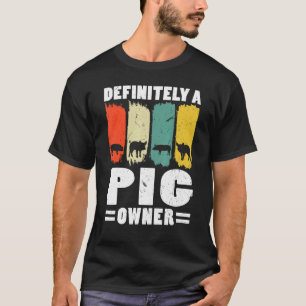 Bestimmt ein Schweinebesitzer Schweinefleisch Baue T-Shirt