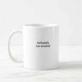 Bestimmt nicht Whisky-Kaffeetasse Kaffeetasse (Links)