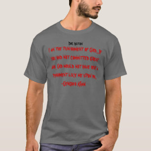 Bestrafung des Gottes, genghis khan T T-Shirt