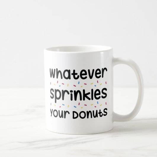 Bestreut eure Donuts Kaffeetasse (Rechts)