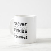 Bestreut eure Donuts Kaffeetasse (Vorderseite Links)