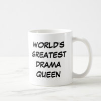 Bestste das Drama-Königin-" Tasse "der Welt