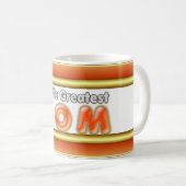 Bestste die Mama-Tasse der Welt Kaffeetasse (VorderseiteRechts)