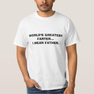 Bestster das Farter der Welt T - Shirt