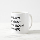 Bestster das französische Horn-Lehrer-" Tasse "der (VorderseiteRechts)