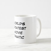 Bestster der Film-Fanatiker-" Tasse "der Welt (VorderseiteRechts)