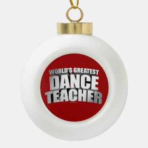 Bestster der Tanz-Lehrer der Welt Keramik Kugel-Ornament