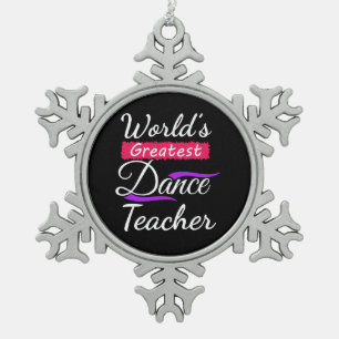 Bestster der Tanz-Lehrer der Welt Schneeflocken Zinn-Ornament