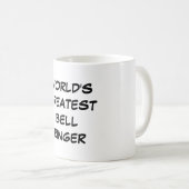 Bestster die Bell-Wecker-" Tasse "der Welt (VorderseiteRechts)
