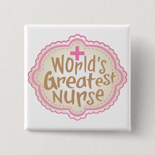 Bestster die Krankenschwester-Knopf der Welt Button (Vorderseite)