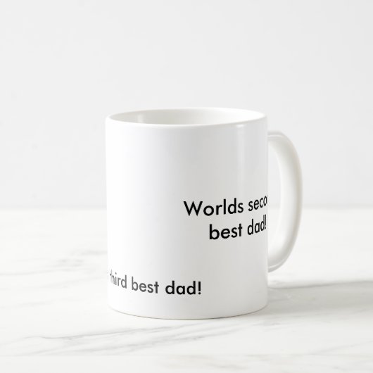 Bestvati der Welt zweite! , Weltdritter bester Kaffeetasse (VorderseiteRechts)