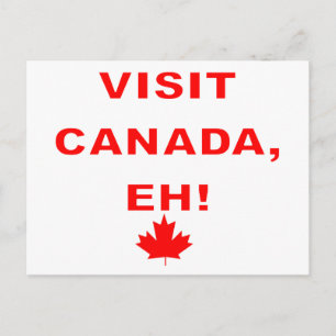 Besuchen Sie Canada Eh! Postkarte