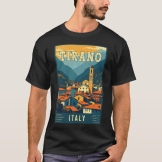 Besuchen Sie Tirano in Italien Vintage-Reise Kunst T-Shirt