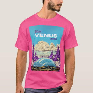 Besuchen Sie Venus - Sci-Fi Retro Travel Poster T-Shirt