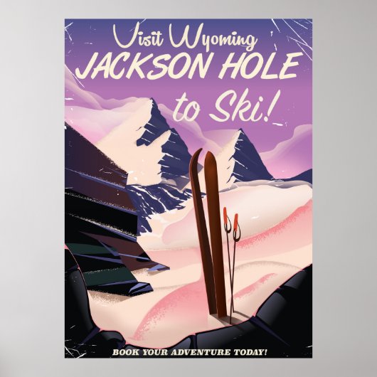 Besuchen Sie Wyoming! Jackson Hole zum Skitourenpl Poster (Vorne)