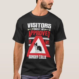 Besucher müssen von meinem Grenz-Geschenk genehmig T-Shirt