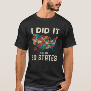 Besucht alle 50 US-Staaten USA Karte Besuchen Amer T-Shirt