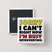 Besy Introverting Funny Button Abzeichen Button (Vorne & Hinten)