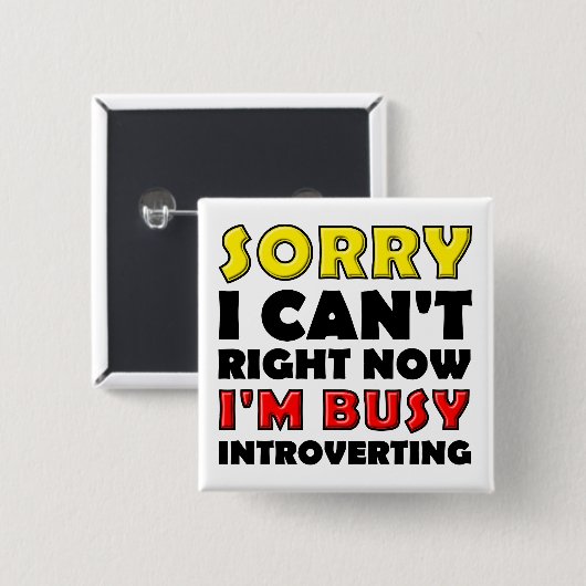 Besy Introverting Funny Button Abzeichen Button (Vorne & Hinten)