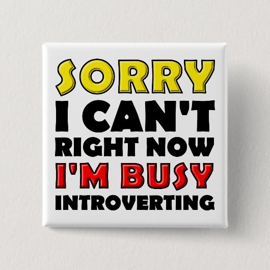 Besy Introverting Funny Button Abzeichen Button (Vorderseite)