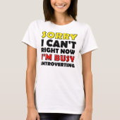Besy Introverting Funny T - Shirt (Vorderseite)
