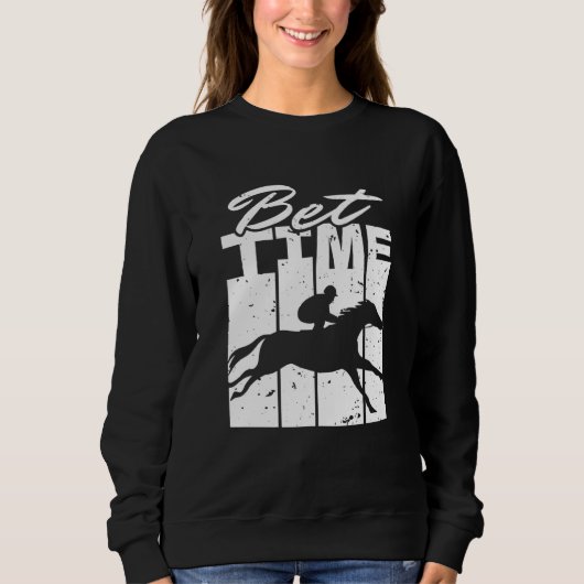 Bet Time Horse Racing Betting Sweatshirt (Vorderseite)