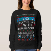 Beta Blockers - Nurse Ugly Christmas Sweater Sweatshirt (Vorderseite)