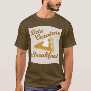 Beta Carotene Breakfast Erntedank Spaß Kunst T-Shirt