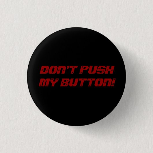 BETÄTIGEN SIE NICHT MEINEN KNOPF! BUTTON (Vorderseite)