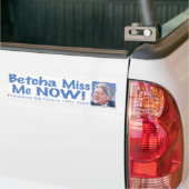 Betcha Fräulein Me Now! Bill Clinton Autoaufkleber (Auf Lkw)