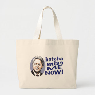 Betcha Fräulein Me Now! Bill Clinton-Tasche Jumbo Stoffbeutel