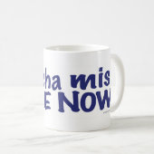 Betcha Fräulein Me Now Mug Kaffeetasse (VorderseiteRechts)